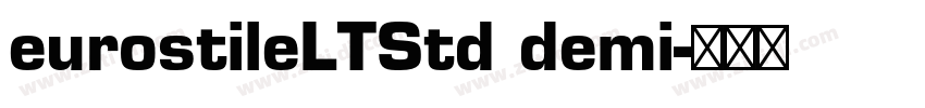 eurostileLTStd demi字体转换